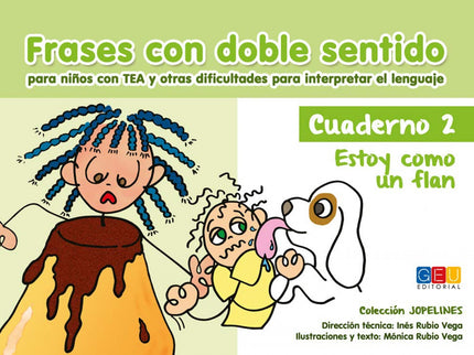 Libro Frases Con Doble Sentido. Cuaderno 2. Estoy Como Un Flan: FRASES CON DOBLE SENTIDO Para niños con TEA y otras difi