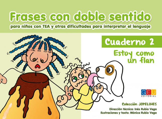 Libro Frases Con Doble Sentido. Cuaderno 2. Estoy Como Un Flan: FRASES CON DOBLE SENTIDO Para niños con TEA y otras difi