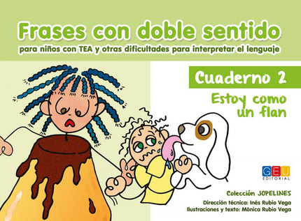 Libro Frases Con Doble Sentido. Cuaderno 2. Estoy Como Un Flan: FRASES CON DOBLE SENTIDO Para niños con TEA y otras difi