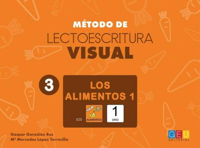 Portada del libro Método De Lectoescritura Visual 3. Los Alimentos 1