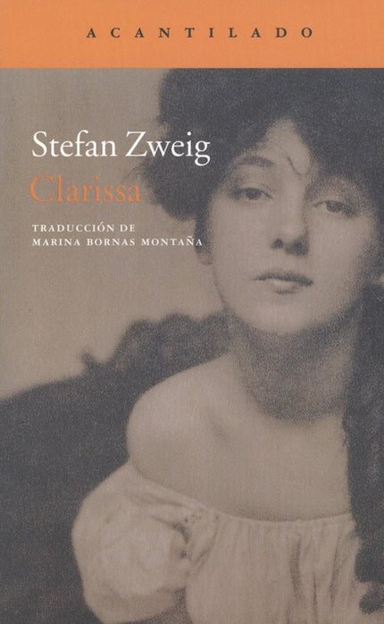 Libro Clarissa: Clarissa, hija de un militar austríaco, conoce en Lucerna a Léonard, un joven socialista francés del que