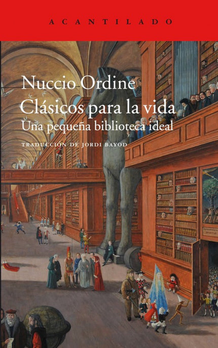 Libro Clásicos Para La Vida: «Que otros se jacten de las páginas que han escrito;a mí me enorgullecen las que he leído»,