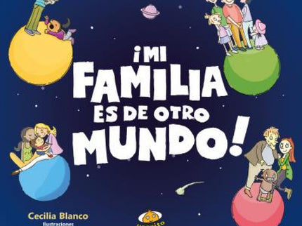 Mi familia es de otro mundo - Vv.aa. - TAPA DURA