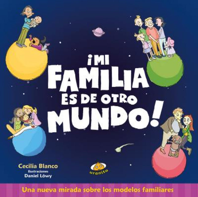 Mi familia es de otro mundo - Vv.aa. - TAPA DURA