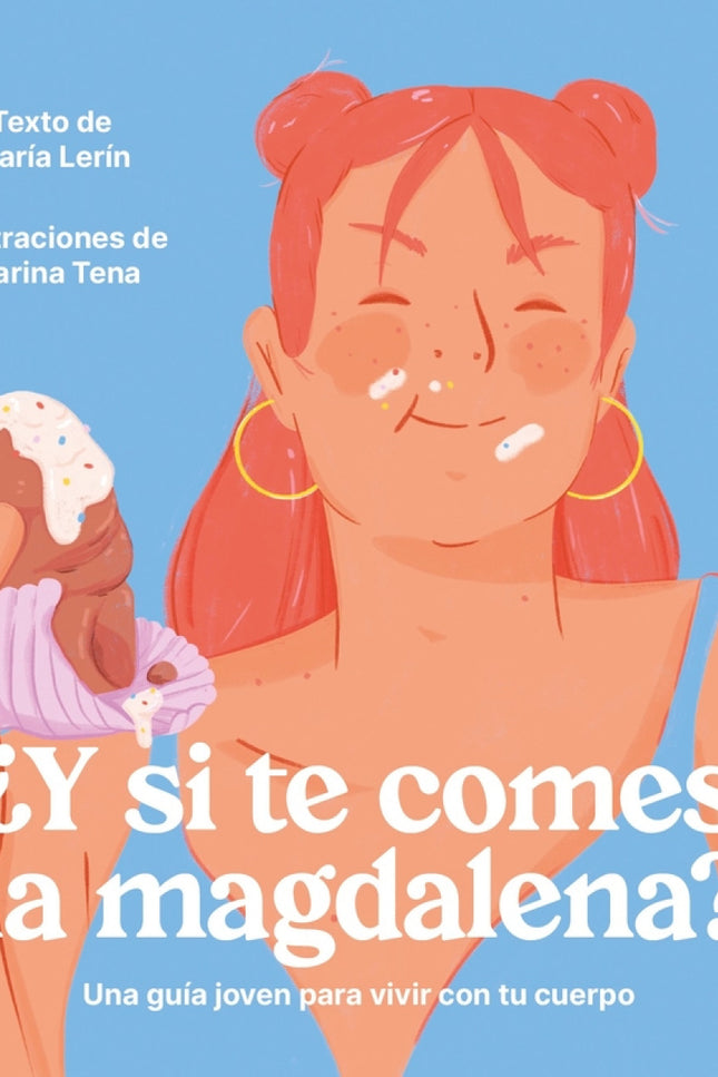 ¿y Si Te Comes La Magdalena?