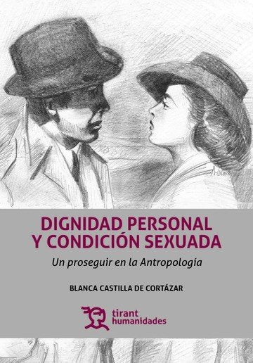 Dignidad Personal y Condición Sexuada - Blanca Castilla de Cortázar - Tapa blanda