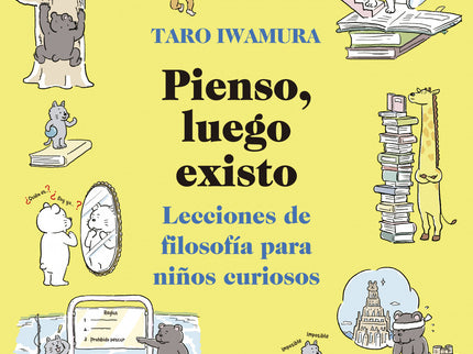 Pienso, Luego Existo