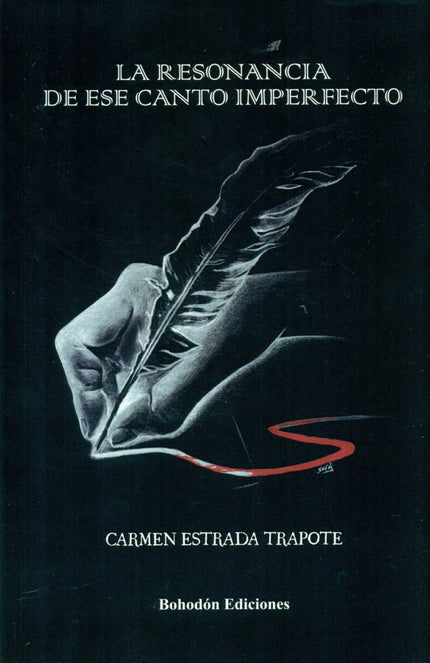 Libro La Resonancia De Ese Canto Imperfecto: .