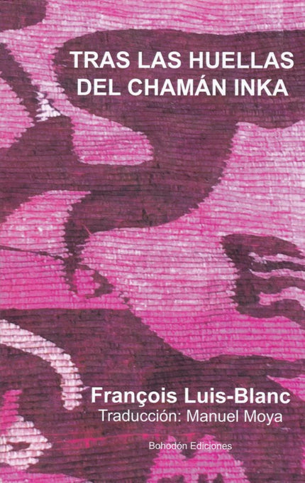 Libro Tras Las Huellas Del Chamán Inka: .