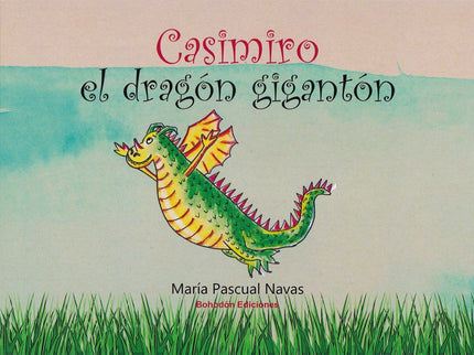 Libro Casimiro, El Dragón Gigantón: .