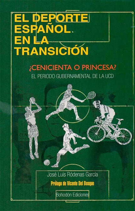 Libro El Deporte Español En La Transición: ¿cenicienta O Princesa?: .