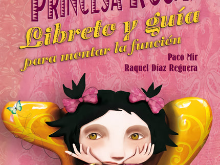 ¿Hay algo más aburrido que ser una princesa rosa? - Paco Mir Maluquer - RUSTICA