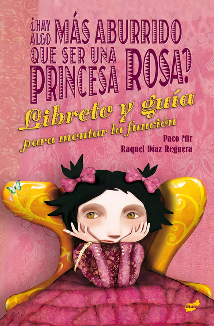 ¿Hay algo más aburrido que ser una princesa rosa? - Paco Mir Maluquer - RUSTICA