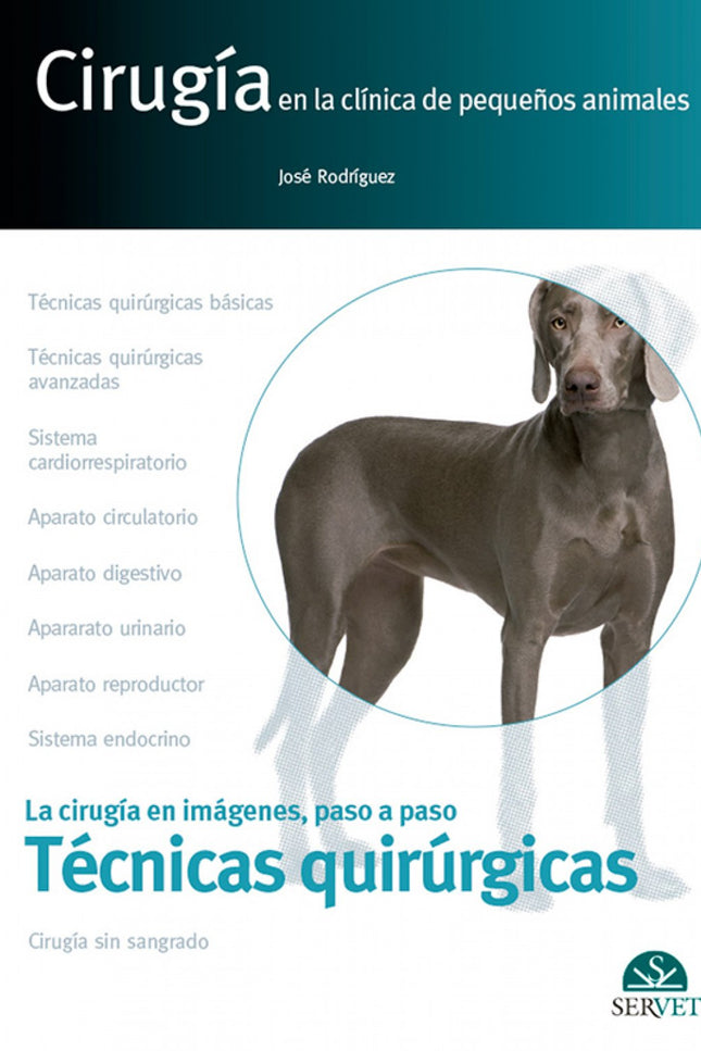 Libro Cirugia En La Clinica Pequeños Animales: Este nuevo volumen de la colección 'Cirugía en la clínica de pequeños ani