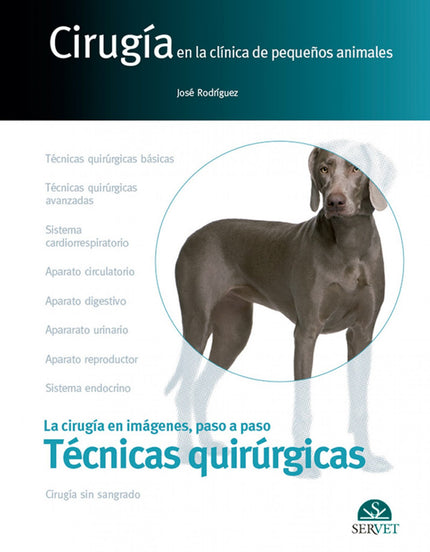 Libro Cirugia En La Clinica Pequeños Animales: Este nuevo volumen de la colección 'Cirugía en la clínica de pequeños ani