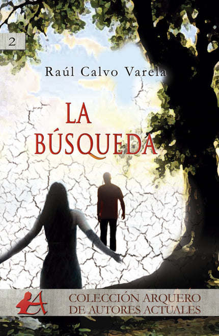 Libro La Búsqueda: 'En una aldea de Galicia llamada As Campás, en plena posguerra civil española y segunda guerramundial