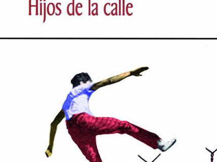 Libro Hijos De La Calle: Cuando la violencia es lo único que se conoce, resulta muy difícil dejar la delincuencia. Hijos
