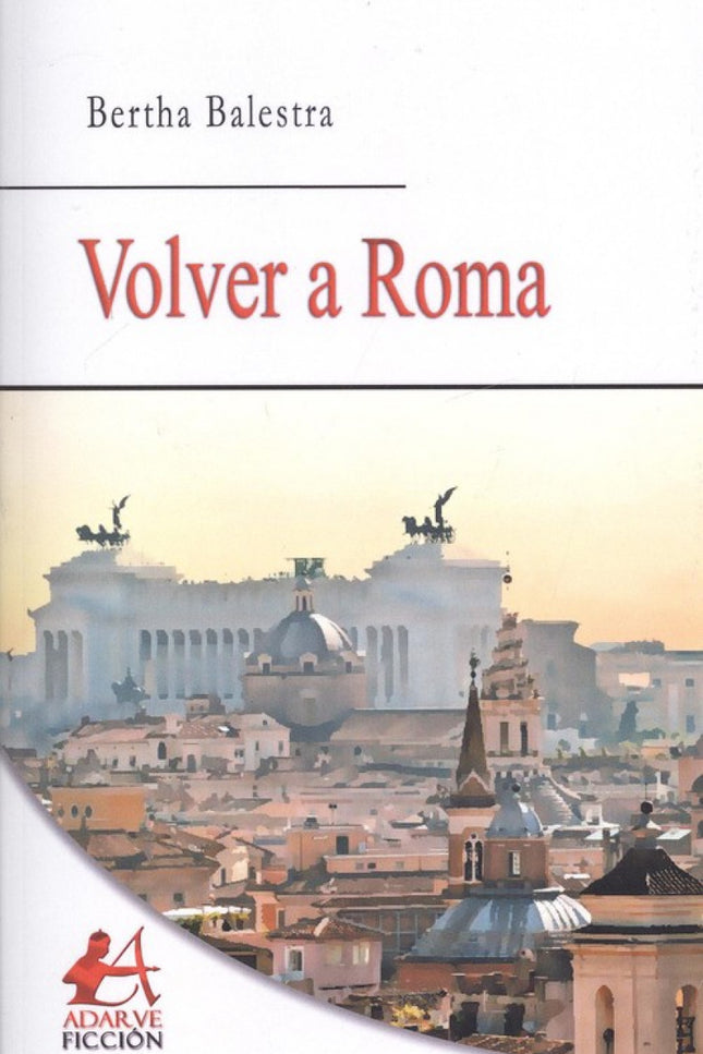 Libro Volver A Roma: .