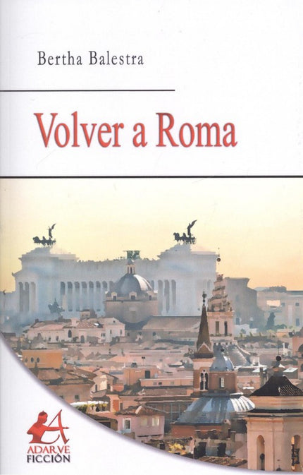 Libro Volver A Roma: .