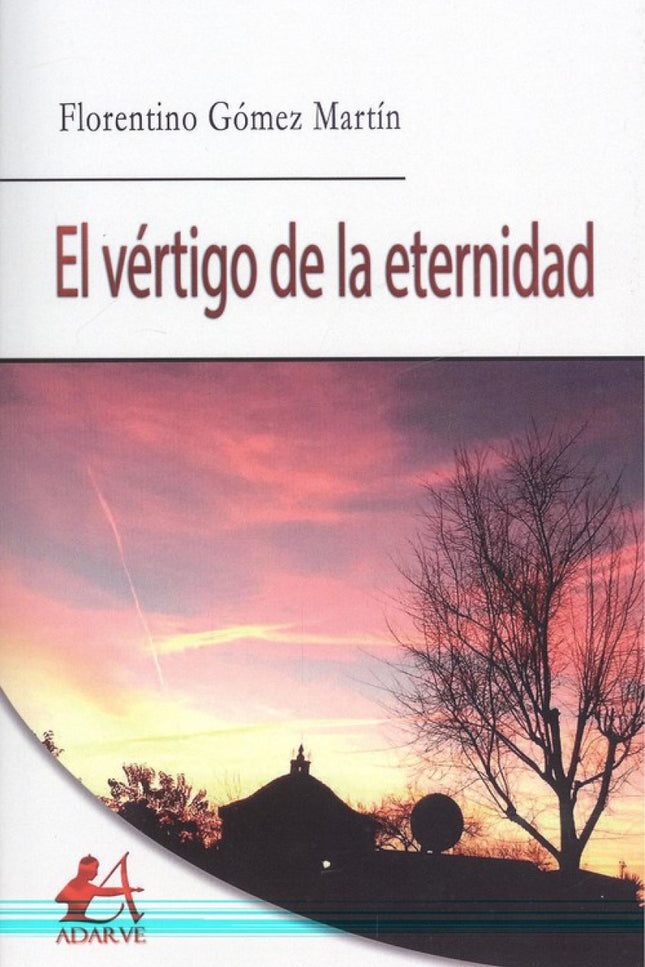Libro El Vértigo De La Eternidad: .