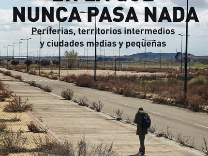La España En La Que Nunca Pasa Nada