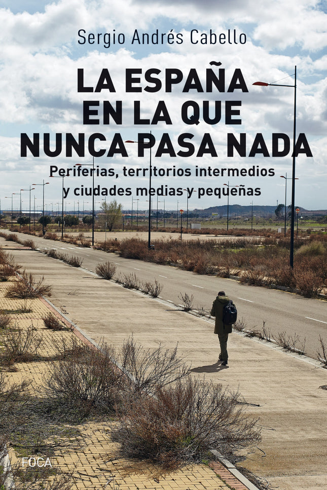 La España En La Que Nunca Pasa Nada
