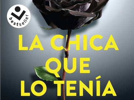 Libro La Chica Que Lo Tenía Todo: MÁS DE 500. 000 EJEMPLARES VENDIDOS EN TODO EL MUNDO. El thriller revelación del año, 