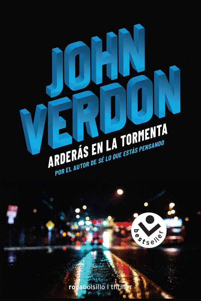 Libro Arderás En La Tormenta: La última novela de John Verdon, autor del best seller internacional Sé lo que estás pensando.La tensión ha ido en aumento en White River. El inminente primer aniversario de la muerte de un motorista negro por el disparo de un policía local inquieta a una población económicamente deprimida y racialmente polarizada.Se han pronunciado discursos incendiarios.
