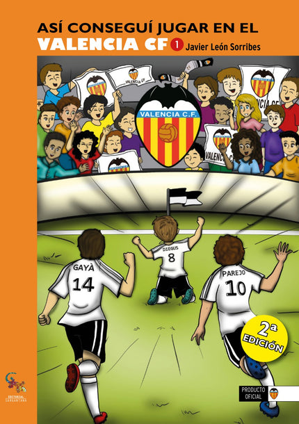 Portada del libro Así Conseguí Jugar En El Valencia Cf