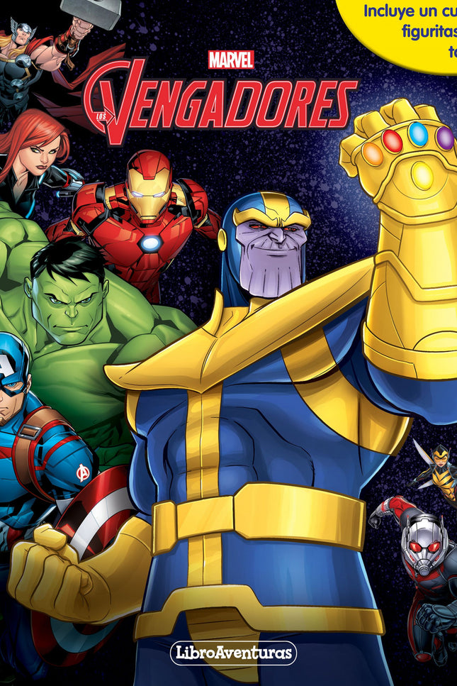 Libro Vengadores Infinity War: íExplora el universo de tus personajes favoritos de Marvel con LibroAventuras! Lee las historias y divie?rtete con las figuritas y el tapete gigante.