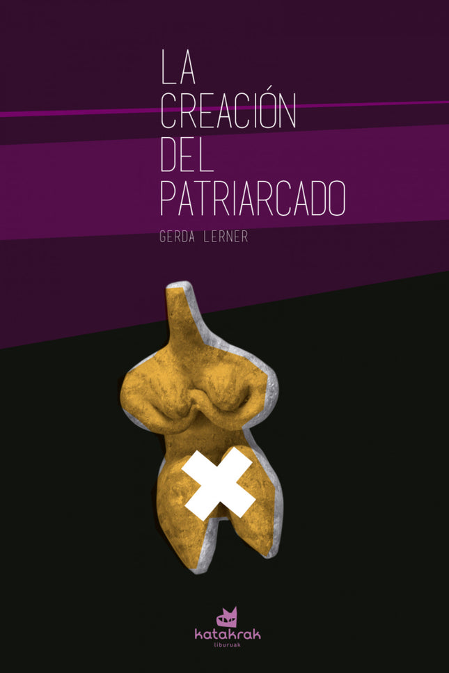 La Creación Del Patriarcado