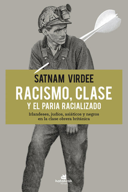 Racismo, Clase Y El Paria Racializado
