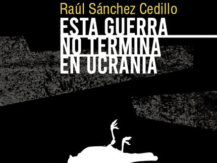 Esta Guerra No Termina En Ucrania
