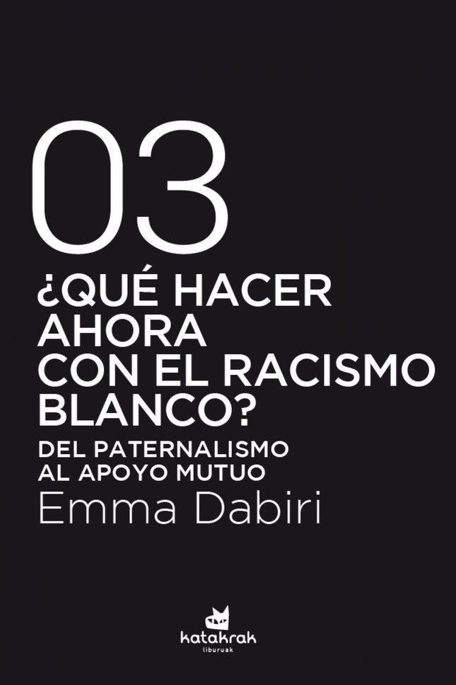 ¿qué Hacer Ahora Con El Racismo Blanco?