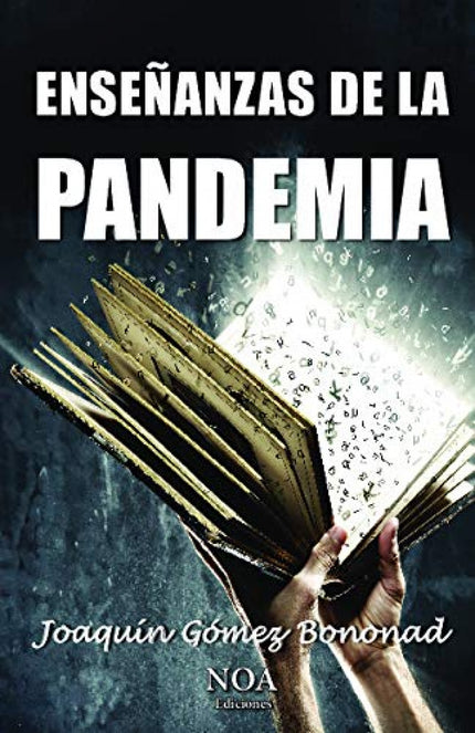 Libro Enseñanzas De La Pandemia: Nos creíamos DIOSES. Pensábamos que la MADRE TIERRA, estaba a nuestro completo servicio.
