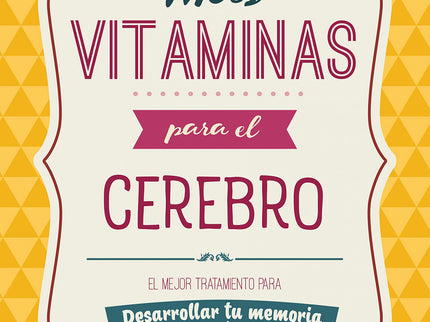 Más Vitaminas Para El Cerebro: Memoria