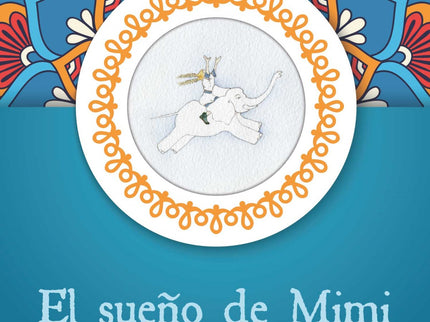 Libro El Sueño De Mimi: El sueño de Mimi nos habla de los diferentes estados de la mente durante la meditación a través del sueño de una niña. Inspirado en el Camino de Samatha, enseñanza fundamental sobre meditación budista, esta historia recorre el progreso de la mente de Mimi a través de personajes y situaciones que forman parte de la simbología de la tradición meditativa.