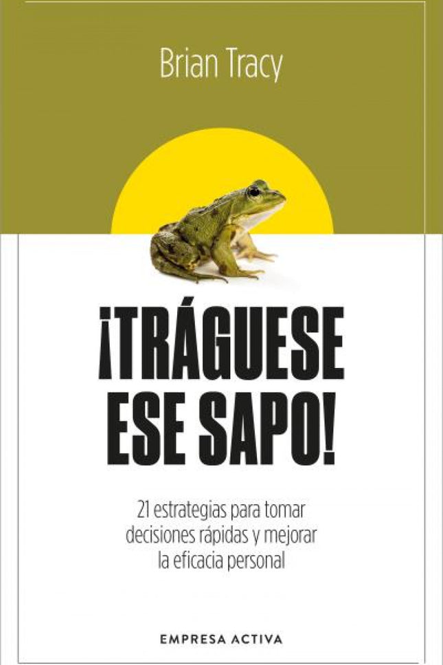 ¡tráguese Ese Sapo! Ed. Revisada