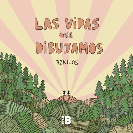 Libro Las Vidas Que Dibujamos: Por fin 72 Kilos, uno de los ilustradores españoles más populares de las redes sociales, publica un libro con sus mejores viñetas. Un libro lleno de seres humanos que piensan, sienten, dudan y aman como lo haces tú.