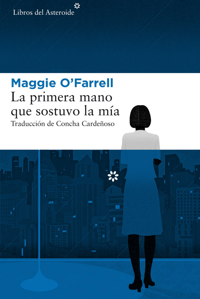 Libro La Primera Mano Que Sostuvo La Mia: Cansada de someterse a la voluntad de sus padres, Lexie Sinclair decide abando