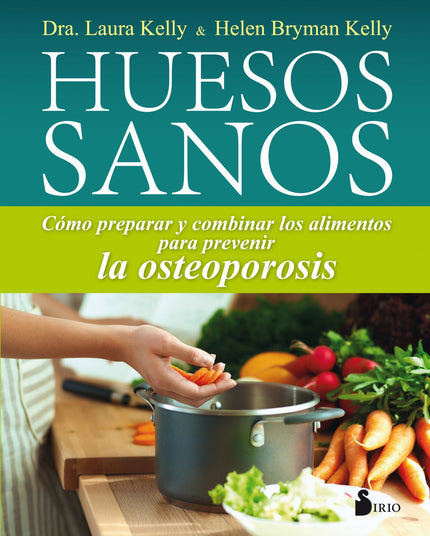 Libro Huesos Sanos: Con demasiada frecuencia los medicamentos recetados para prevenir o remediar la pérdida de masa ósea