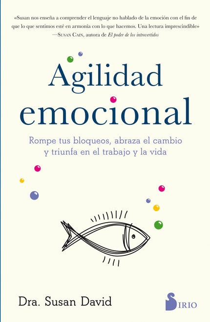 Libro Agilidad Emocional: El camino hacia la realización personal y el éxito profesional raramente traza una línea recta