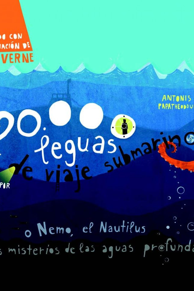 Libro 20.000 Leguas De Viaje Submarino: En 1866 un extraño objeto aterroriza a los marineros. ¿Es un monstruo marino o u