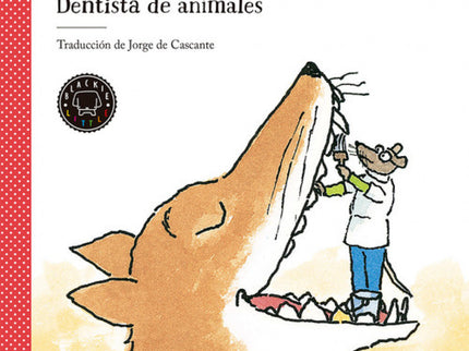 Libro Doctor De Soto: El Doctor De Soto es un ratón dentista. En su consulta entran animales de su tamaño, pero también 