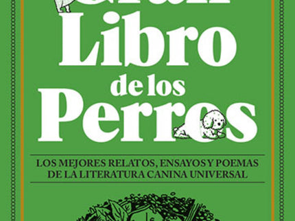 Libro El Gran Libro De Los Perros: «El Gran Libro de los Perros» es la referencia número 100 de la colección Blackie Books de ensayo y novela. Un homenaje a la literatura canina y a dos perros en particular: Blackie y Lino, a quien debemos la existencia de esta editorial.