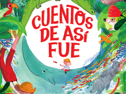 Libro Cuentos De Así Fue: Los niños son expertos en hacer preguntas aparentemente sencillas que en realidad son muy difíciles de contestar. ¿Cómo le salió la joroba al dromedario?