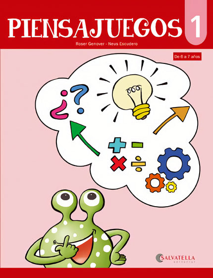 Libro Piensajuegos 1: Piensajuegos es un material que tiene como objetivo estimular las principales funciones cognitivas