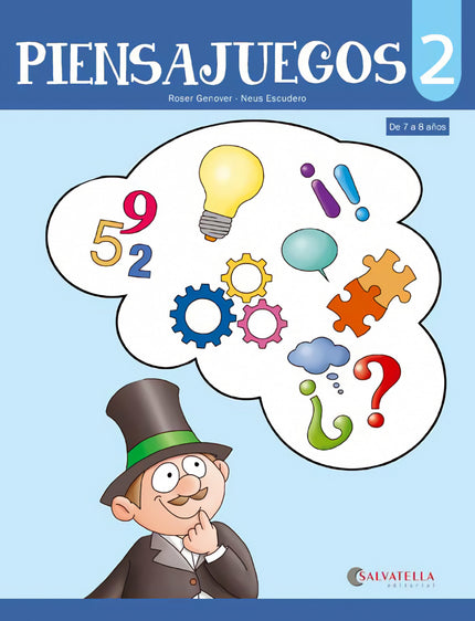 Libro Piensajuegos 2 (7-8 Años): Piensajuegos es un material que tiene como objetivo estimular las principales funciones