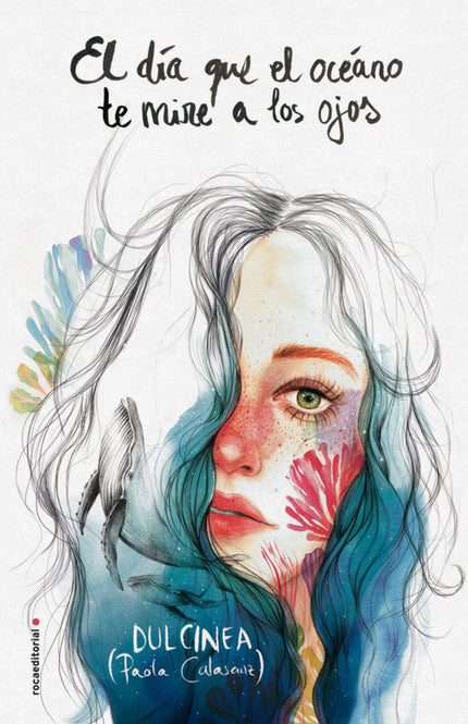 Libro El Día Que El Oceano Te Mire A Los Ojos: Una novela sobre la vida, la libertad y la naturaleza, firmada por la dir