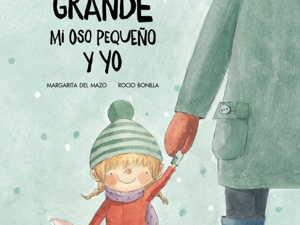 Portada del libro Mi Oso Grande, Mi Oso Pequeño Y Yo